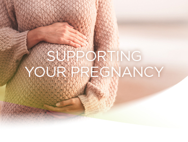 Supporting your pregnancy